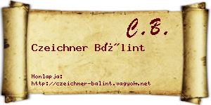 Czeichner Bálint névjegykártya